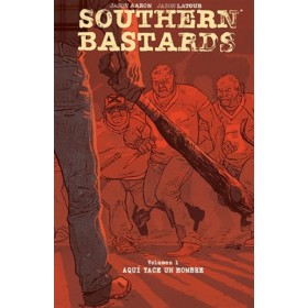 Southern Bastards Vol 1 Aquí Yace un Hombre - Tapa Dura